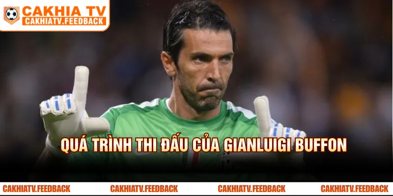 Quá trình thi đấu của Gianluigi Buffon